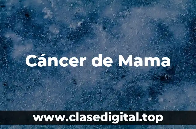 Cáncer de Mama