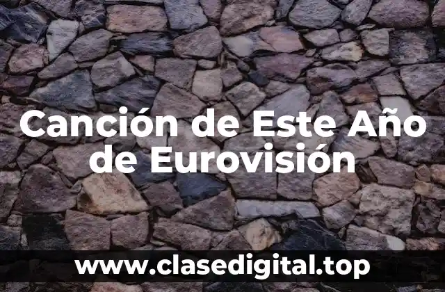 Canción de Este Año de Eurovisión