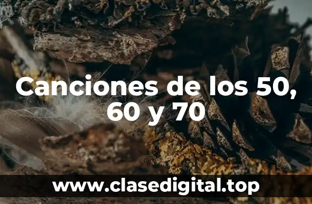 Canciones de los 50, 60 y 70