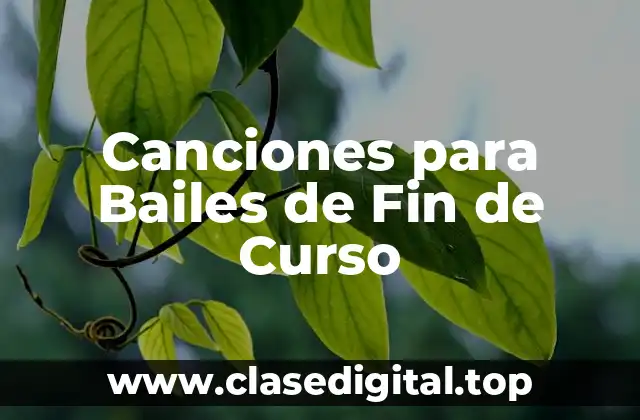 Canciones para Bailes de Fin de Curso