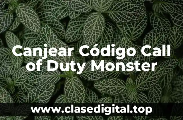Canjear Código Call of Duty Monster
