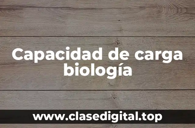 Capacidad de carga biología