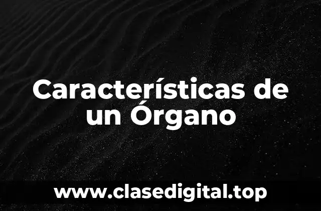 Ejemplos de Órganos