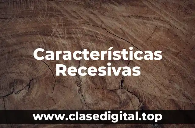 Características Recesivas