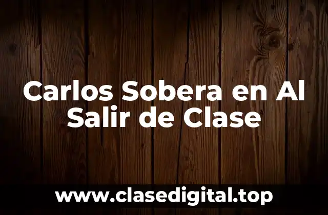 Carlos Sobera en Al Salir de Clase