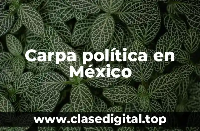 Carpa política en México