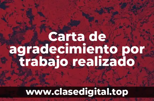 Carta de agradecimiento por trabajo realizado