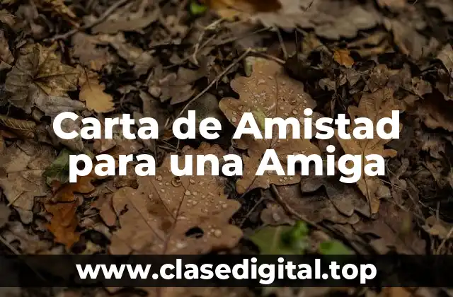 Carta de Amistad para una Amiga