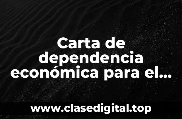 Carta de dependencia económica para el ISSSTE