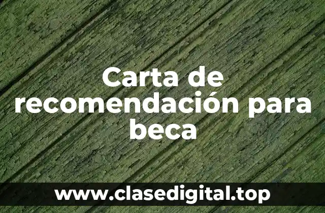 Carta de recomendación para beca