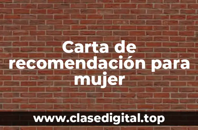 Carta de recomendación para mujer