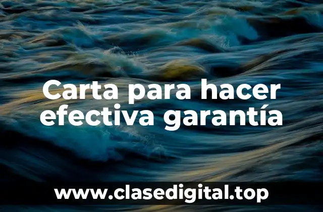 Carta para hacer efectiva garantía