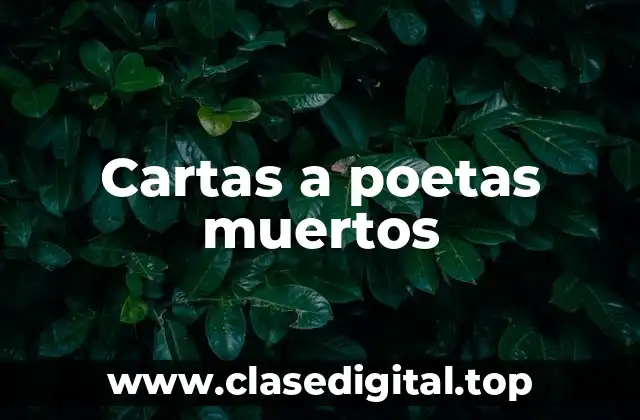 Cartas a poetas muertos