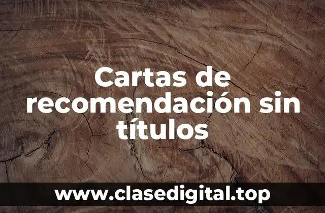 Cartas de recomendación sin títulos