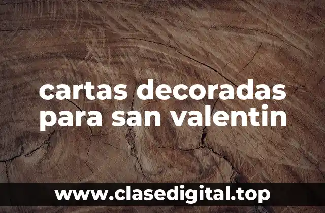 cartas decoradas para san valentin