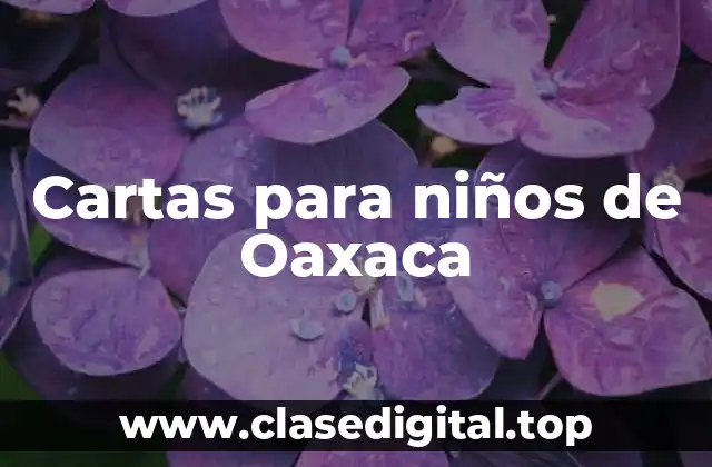 Cartas para niños de Oaxaca