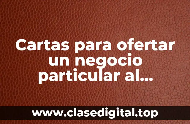 Cartas para ofertar un negocio particular al ayuntamiento