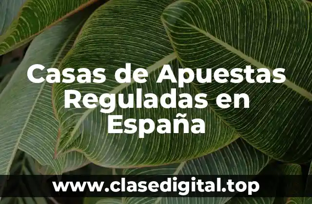 Casas de Apuestas Reguladas en España