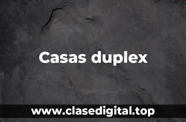 Casas duplex