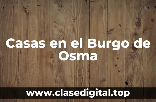 Casas en el Burgo de Osma