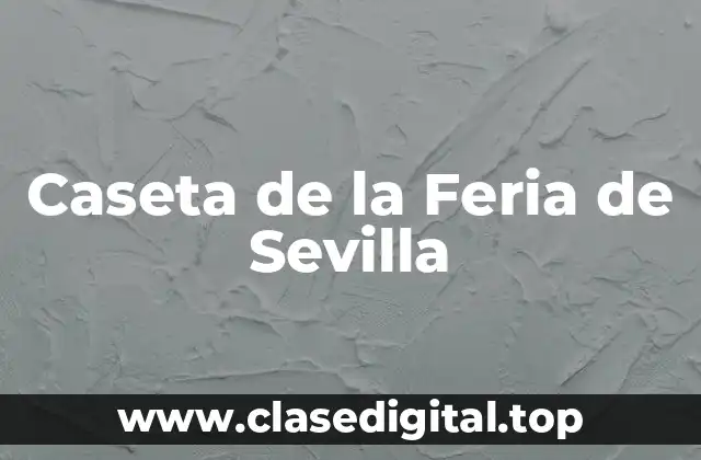 Caseta de la Feria de Sevilla