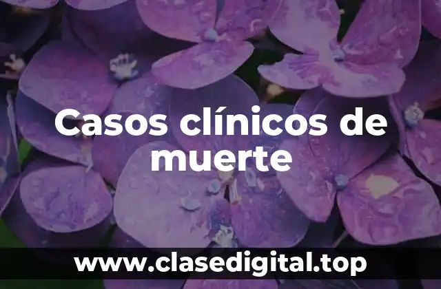 Casos clínicos de muerte