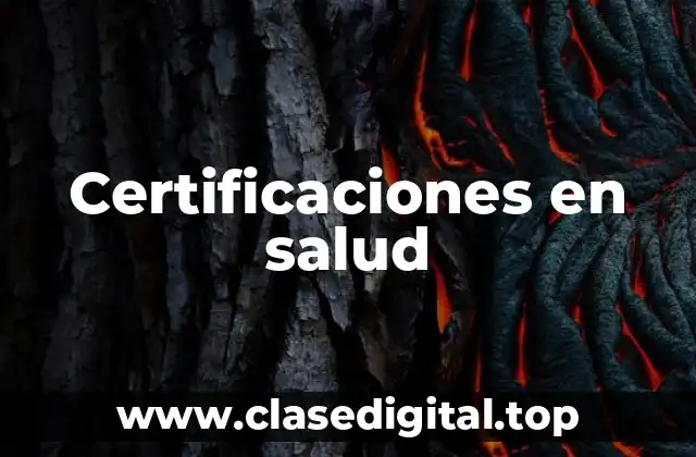 Certificaciones en salud
