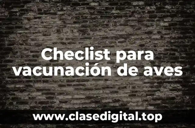 Checlist para vacunación de aves