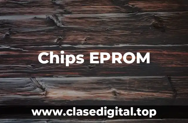 Chips EPROM