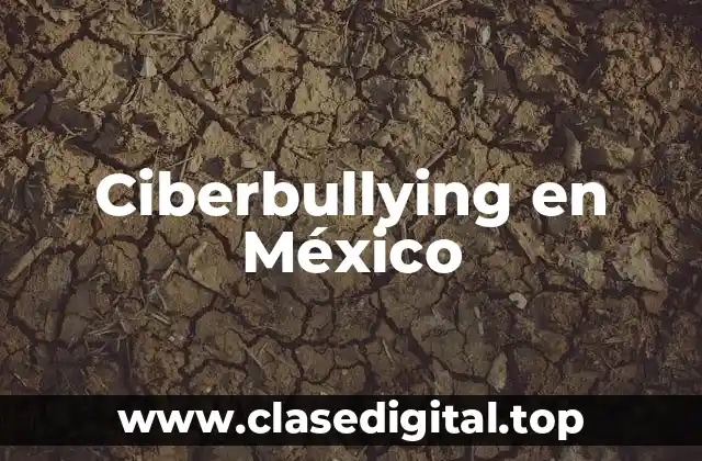 Ciberbullying en México