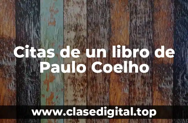Citas de un libro de Paulo Coelho