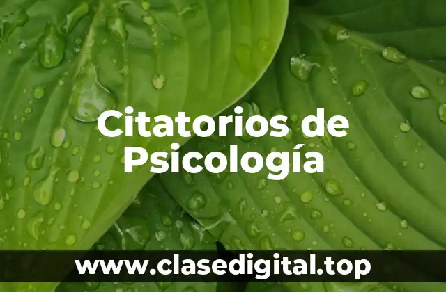 Ejemplos de citatorios de psicología
