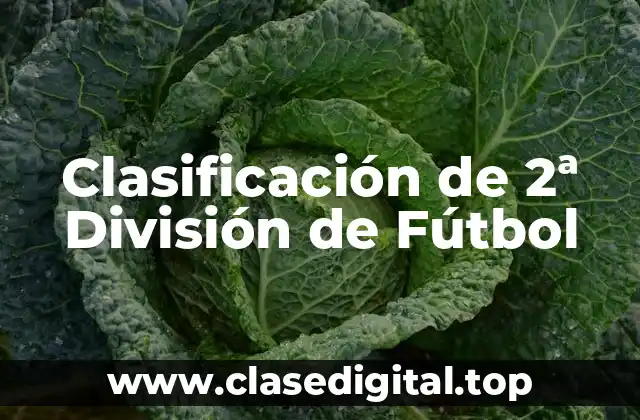 Clasificación de 2ª División de Fútbol
