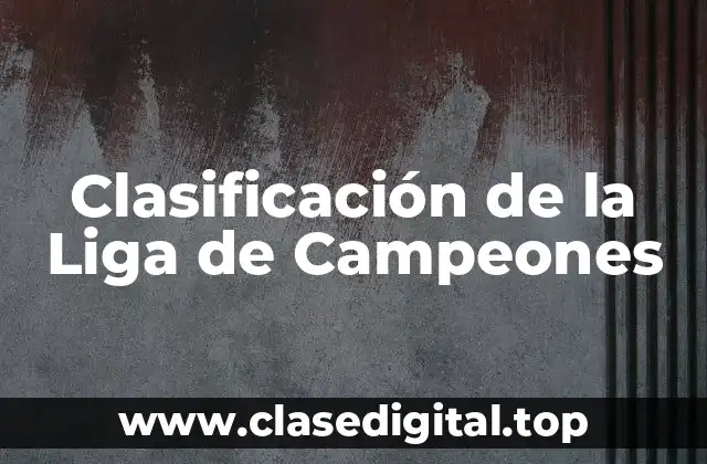 Clasificación de la Liga de Campeones