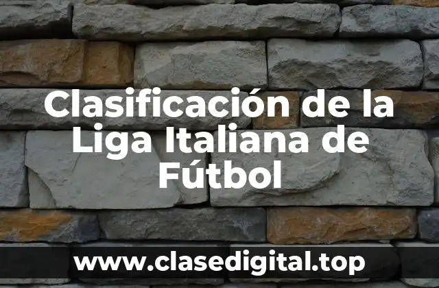 La Estructura de la Clasificación de la Liga Italiana