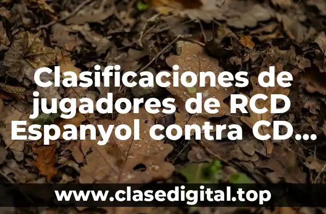 Clasificaciones de jugadores de RCD Espanyol contra CD ElDense