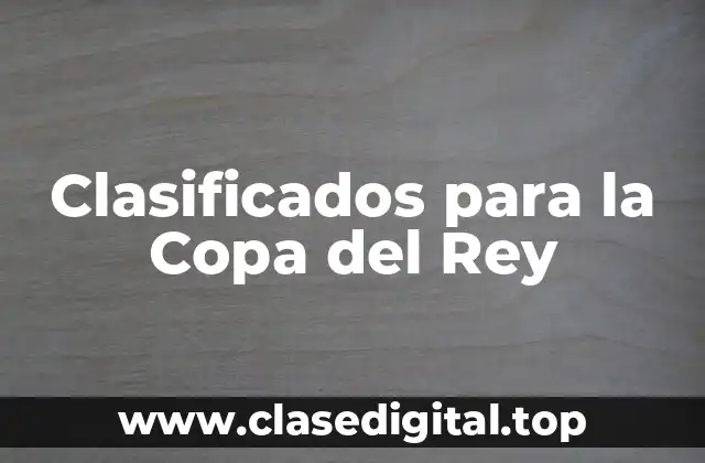 Clasificados para la Copa del Rey