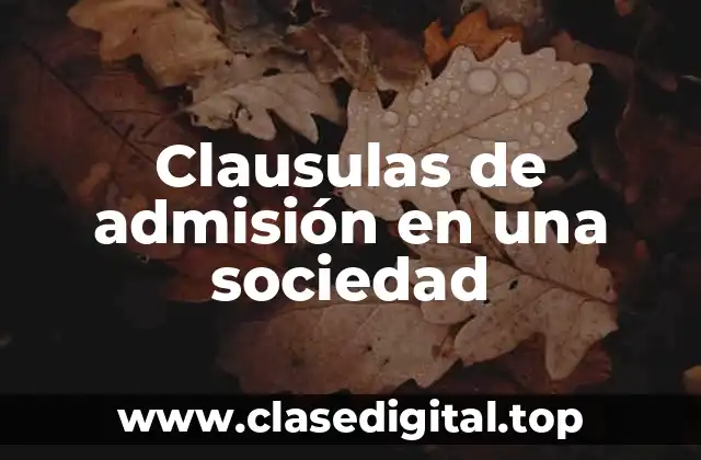 Ejemplos de cláusulas de admisión en una sociedad
