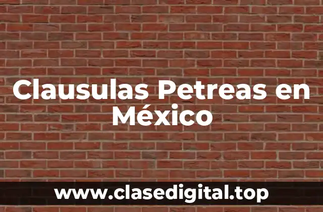 Clausulas Petreas en México