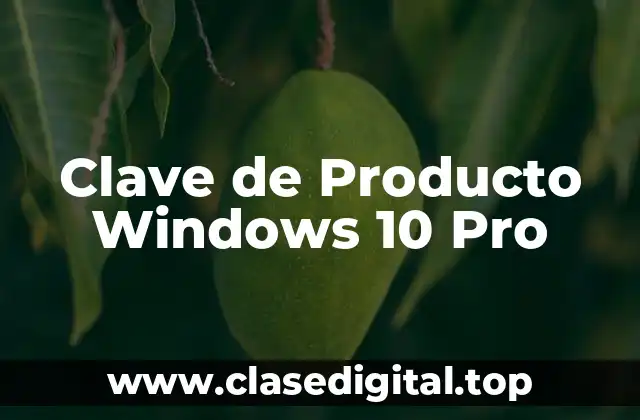 Clave de Producto Windows 10 Pro