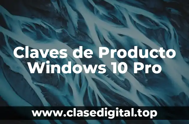 Claves de Producto Windows 10 Pro