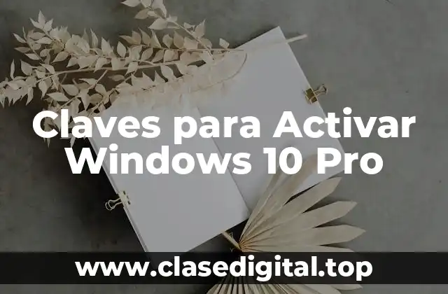 Claves para Activar Windows 10 Pro