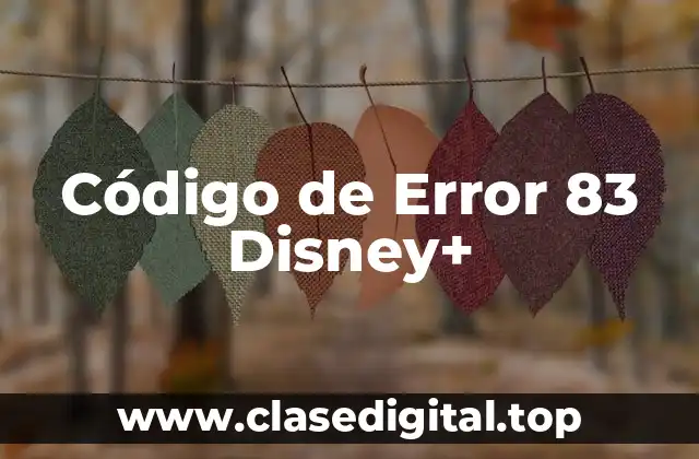 Código de Error 83 Disney+