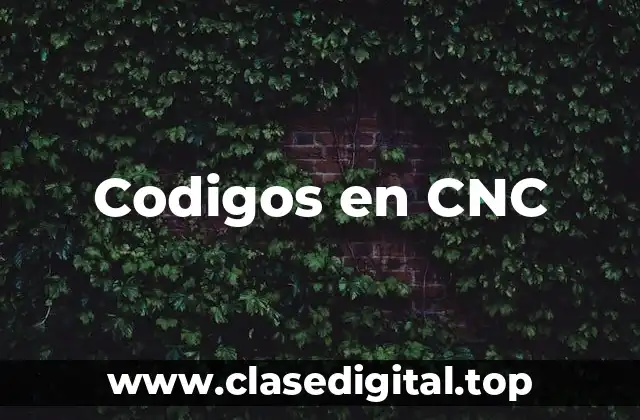 Codigos en CNC