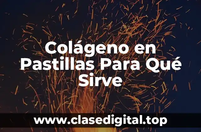 ¿Qué es el Colágeno y Cuáles son sus Funciones en el Cuerpo?