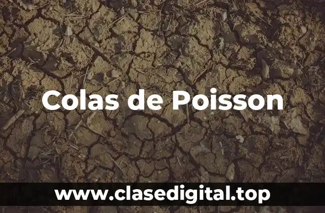 Colas de Poisson
