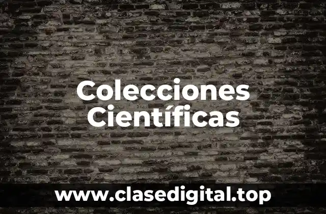 Colecciones Científicas