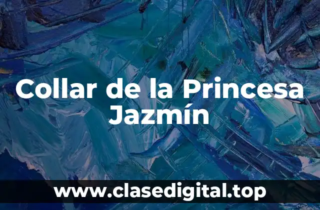 Collar de la Princesa Jazmín