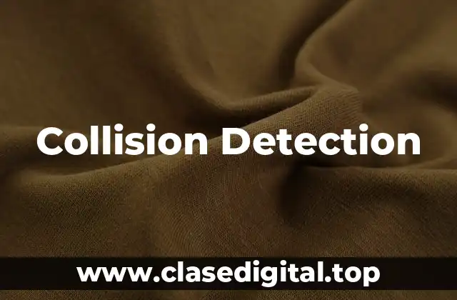 What is Collision Detection?