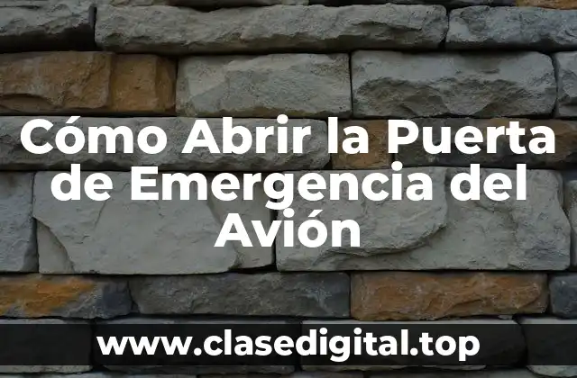 Cómo Abrir la Puerta de Emergencia del Avión